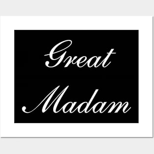 Great Madam - Funny Slogan Posters and Art